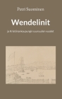 Wendelinit: ja Kristiinankaupungin suuruuden vuodet By Petri Suominen Cover Image