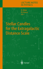 Stellar Candles for the Extragalactic Distance Scale (Lecture Notes in Physics #635) By Danielle Alloin (Editor), Wolfgang Gieren (Editor) Cover Image