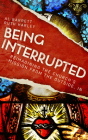 Being Interrupted: Reimagining the Church's Mission from the Outside, in By Al Barrett, Ruth Harley, Rachel Mann (Foreword by) Cover Image