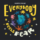 Everybody Feels Fear By Ashwin Chacko Cover Image