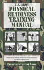 U.S. Army Physical Readiness Training Manual (US Army Survival) By U.S. Department of the Army Cover Image