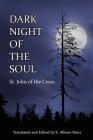 Dark Night of the Soul By Saint John of the Cross, E. Allison Peers (Translator) Cover Image
