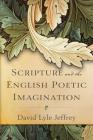 Scripture and the English Poetic Imagination By David Lyle Jeffrey Cover Image
