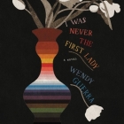 I Was Never the First Lady By Wendy Guerra, Achy Obejas (Translator), Krizia Bajos (Read by) Cover Image