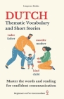 Dutch: Thematic Vocabulary and Short Stories By Lingvora Books Cover Image
