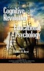 The Impact of the Cognitive Revolution in Educational Psychology (PB) (Current Perspectives on Cognition) By James M. Royer (Editor) Cover Image