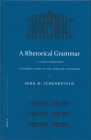 A Rhetorical Grammar: C. Iulius Romanus, Introduction to the Liber de Adverbio (Mnemosyne #247) By Schenkeveld Cover Image