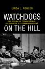Watchdogs on the Hill: The Decline of Congressional Oversight of U.S. Foreign Relations By Linda L. Fowler Cover Image