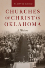 Churches of Christ in Oklahoma: A History Cover Image