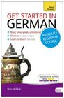Get Started in German Absolute Beginner Course: The essential introduction to reading, writing, speaking and understanding a new language By Rosi McNab Cover Image