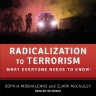 Radicalization to Terrorism: What Everyone Needs to Know Cover Image