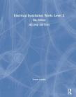 Electrical Installation Work: Level 2: Eal Edition By Trevor Linsley Cover Image