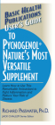 User's Guide to Pycnogenol: Learn How to Use This Remarkable Antioxidant to Fight Inflammation and Reduce Your Risk of Disease (Basic Health Publications User's Guide) By Richard A. Passwater Cover Image
