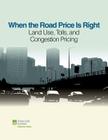 When the Road Price Is Right: Land Use, Tolls, and Congestion Pricing By Sarah Jo Peterson, Rachel MacCleery Cover Image