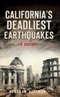 California's Deadliest Earthquakes: A History Cover Image