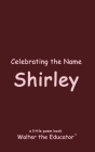 Celebrating the Name Shirley Cover Image