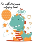 Fun with dinosaurs coloring book By Cristie Publishing Cover Image