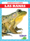 Las Ranas (Frogs) By Genevieve Nilsen Cover Image