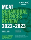 MCAT Behavioral Sciences Review 2022-2023: Online + Book (Kaplan Test Prep) Cover Image