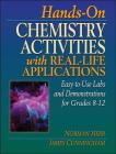 Hands-On Chemistry Activities with Real-Life Applications: Easy-To-Use Labs and Demonstrations for Grades 8-12 (J-B Ed: Hands on #15) By Norman Herr, James Cunningham Cover Image