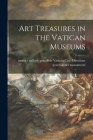 Art Treasures in the Vatican Museums Cover Image