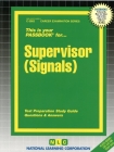 Supervisor (Signals): Passbooks Study Guide (Career Examination Series) By National Learning Corporation Cover Image