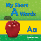 My Short A Words (Phonics) By Sharon Coan Cover Image