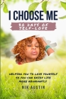 I Choose Me: 30 Days of Self Love By Nik Austin Cover Image