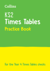 Collins KS2 Practice – KS2 Times Tables Practice Book: 2020 Tests By Collins KS2 Cover Image