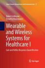 Wearable and Wireless Systems for Healthcare I: Gait and Reflex Response Quantification (Smart Sensors #27) By Robert Lemoyne, Timothy Mastroianni Cover Image