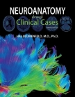 Neuroanatomy Through Clinical Cases Cover Image