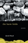 The Harm Fields: Poems (Georgia Review Books) By David Lloyd Cover Image