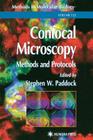 Confocal Microscopy: Methods and Protocols (Methods in Molecular Biology #122) By Stephen W. Paddock (Editor) Cover Image
