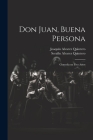 Don Juan, buena persona: Comedia en tres actos Cover Image