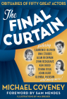 The Final Curtain: Obituaries of Fifty Great Actors By Michael Coveney Cover Image