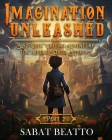 Imagination Unleashed: A 52-Week Writing Adventure for Middle School Authors Cover Image