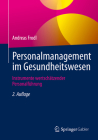 Personalmanagement Im Gesundheitswesen: Instrumente Wertschätzender Personalführung Cover Image