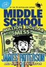 Middle School: Million Dollar Mess By James Patterson, Martin Chatterton Cover Image