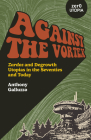 Against the Vortex: Zardoz and Degrowth Utopias in the Seventies and Today Cover Image