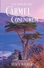 Carmel Conundrum By Stacy Wilder Cover Image