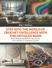Step into the World of Crochet Excellence with This Detailed Book: Master 48 Distinctive Motifs for Hats, Scarves, and a Collection of Trendsetting Cr Cover Image