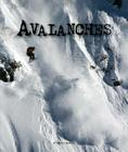 Avalanches (Forces of Nature) By Patrick Merrick Cover Image