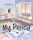 An Ode to My Period By Swana Thomas Cover Image