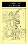 Six Yuan Plays By Various, Liu Jung-En (Translated by) Cover Image