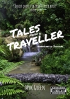 Tales from a Traveller . . . Adventures in Thailand By Myk Green Cover Image
