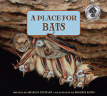 A Place for Bats (A Place For. . . #5) By Melissa Stewart, Higgins Bond (Illustrator) Cover Image