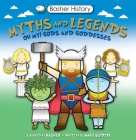 Basher Myths and Legends: Oh My! Gods and Goddesses (Basher History) By Simon Basher, Mary Budzik Cover Image