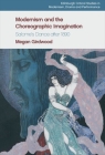 Modernism and the Choreographic Imagination: Salome's Dance After 1890 (Edinburgh Critical Studies in Modernism) By Megan Girdwood Cover Image