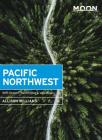 Moon Pacific Northwest: With Oregon, Washington & Vancouver (Travel Guide) Cover Image