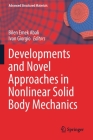 Developments and Novel Approaches in Nonlinear Solid Body Mechanics (Advanced Structured Materials #130) By Bilen Emek Abali (Editor), Ivan Giorgio (Editor) Cover Image